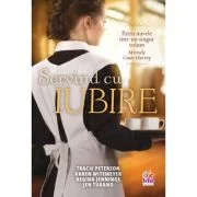 Servind cu iubire - Tracie Peterson