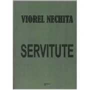 Servitute - Viorel Nechita