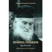 Sfantul Visarion agathonitul, duhovnicul cel milostiv - Arhimandrit Damaschin Zaharakis