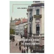 Sfarsit de veac in Bucuresti - Ion Marin Sadoveanu