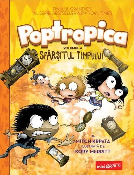 Sfârșitul timpului. Poptropica (Vol. 4) - Hardcover - Mitch Krpata - Grafic Art