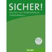 Sicher! C1. 2 Lehrerhandbuch - Sonke Andresen