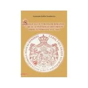 Sigilii ale suveranilor Romaniei care au autentificat documente emise in perioada 1872–1931 - Laurentiu-Stefan Szemkovics