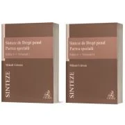 Sinteze de Drept penal. Partea speciala (vol. 1 + vol. 2). Editia 6 - Mihail Udroiu