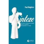 Sinteze de limba si literatura romana pentru reusita la bacalaureat si in viata, editia 3 - Paul Magheru