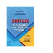 Sinteze de pedagogia invatamantului primar. Ghid pentru pregatirea examenelor de titularizare, definitivat si gradul didactic II - Ion Albulescu, Hora
