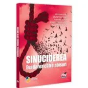 Sinuciderea. Evadarea catre abisuri - Tudorel Badea Butoi