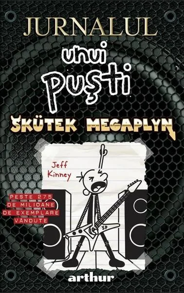 Skütek megaplyn. Jurnalul unui puști (Vol. 17) - HC - Hardcover - Jeff Kinney - Arthur