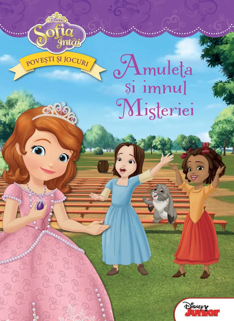 Sofia Întâi. Amuleta și imnul Misteriei. Povești și jocuri