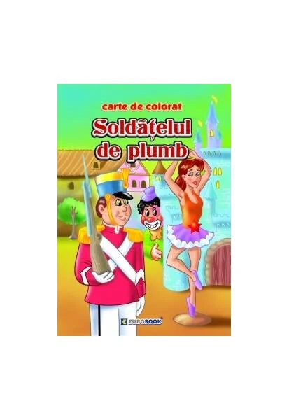 Soldățelul de plumb - Paperback - Eurobookids