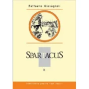 Spartacus. Volumul 2 - Raffaelle Giovagnoli