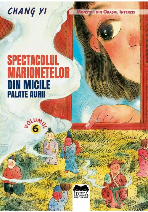 Spectacolul marionetelor din micile palate aurii – Vol. 6