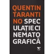 Speculatie cinematografica - Quentin Tarantino