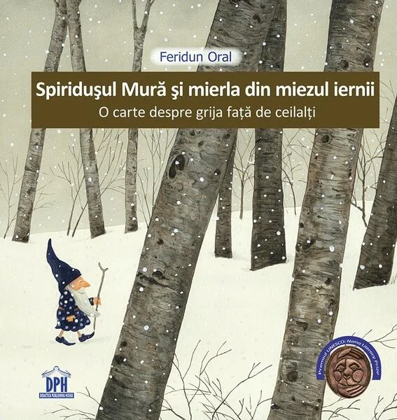 Spiridușul Mură și mierla din miezul iernii - Hardcover - Feridun Oral - Didactica Publishing House