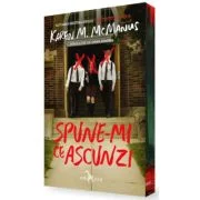 Spune-mi ce ascunzi - Karen M. McManus