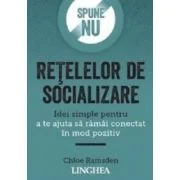 Spune NU retelelor de socializare - Chloe Ramsden