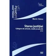 Starea justitiei. Culegere de articole, studii si note 2 (2018) - Marin Voicu