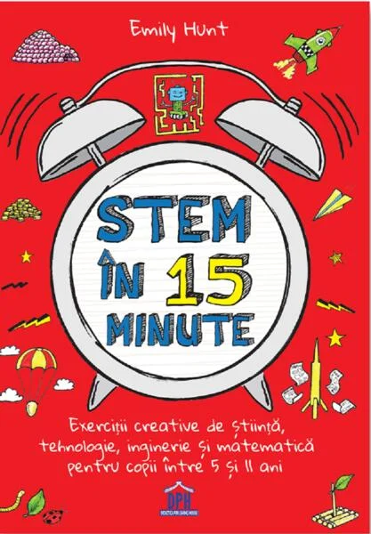 Stem în 15 minute - Paperback brosat - Emily Hunt - Didactica Publishing House