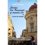 Strazi din Bucuresti si numele lor. Nume de aviatori - Aurel Ionescu