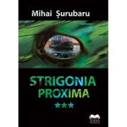 Strigonia proxima - Mihai Surubaru