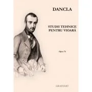 Studii tehnice pentru vioara. Opus 74 - Dancla
