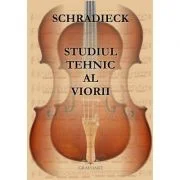 Studiul tehnic al viorii - Schradieck