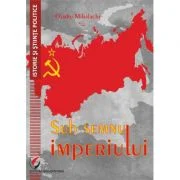 Sub semnul imperiului - Ovidiu Mihalache