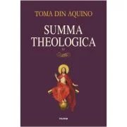 Summa theologica. Volumul 4 - Toma din Aquino