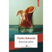 Sunca pe paine, editia 3 - Charles Bukowski
