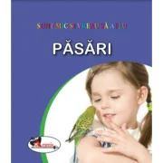 Sunt mic si vreau sa aflu - Pasari