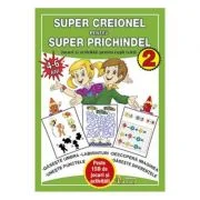 Super creionel pentru super prichindel 2