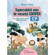 Supercaietul meu de vacanta. Comper Clasa pregatitoare - Bianca Toma
