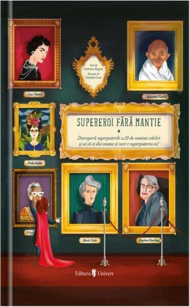 Supereroi fără mantie vol. 1 - Hardcover - Federica Magrin - Univers