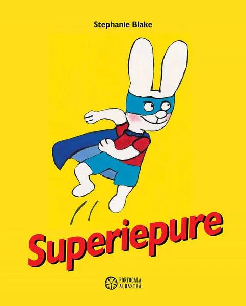 Superiepure - Hardcover - Stephanie Blake - Portocala albastră