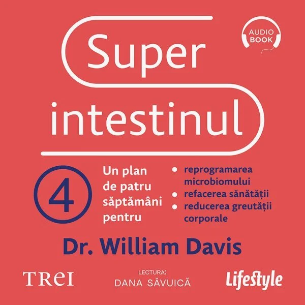 Superintestinul. Un plan de patru săptămâni pentru reprogramarea microbiomului, refacerea sănătății și pierderea în greutate - Audiobook