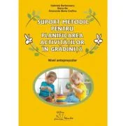 Suport metodic pentru planificarea activitatilor in gradinita, nivel anteprescolar - Gabriela Berbeceanu