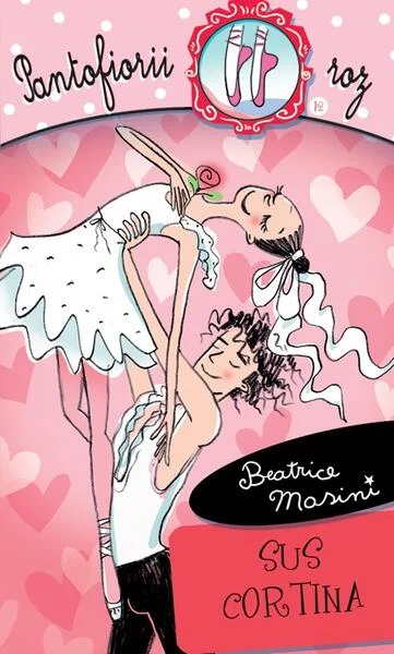 Sus cortina. Pantofiorii roz (Vol. 12) - Paperback brosat - Beatrice Masini - RAO