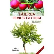 Taierea pomilor fructiferi - Guy Langlais