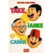 Take, Ianke si Cadar - Victor Ion Popa
