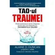 TAO-ul Traumei - Alaine D. Duncan