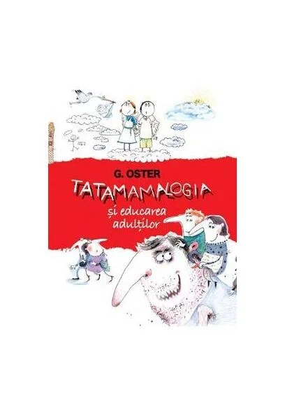 Tatamamalogia şi educarea adulţilor - Hardcover - Grigorii Oster - Prut