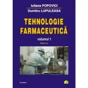 Tehnologie farmaceutica. Volumul 1 (editia a 5-a) - Iuliana Popovici, Dumitru Lupuleasa