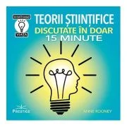 Teorii stiintifice discutate in doar 15 minute - Anne Rooney