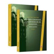 Terapia cognitiva a tulburarilor de anxietate. Stiinta si practica (volumele I-II) - David A. Clark