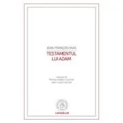 Testamentul lui Adam - Jean-Francois Haas