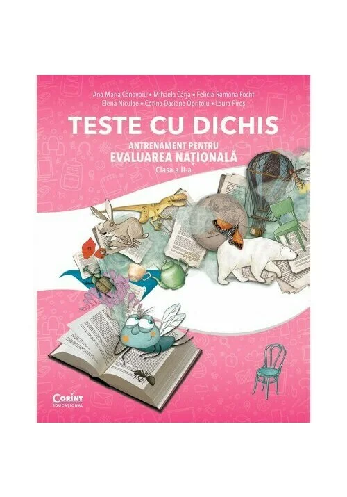 TESTE CU DICHIS. Antrenament pentru EVALUAREA NAȚIONALĂ – Clasa a II-a