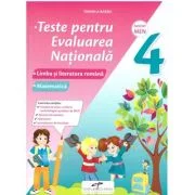 Teste pentru evaluarea nationala. Clasa a 4-a. Limba si literatura romana. Matematica - Daniela Barbu