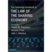 The Cambridge Handbook of the Law of the Sharing Economy - Nestor M. Davidson, Michele Finck, John J. Infranca