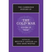 The Cambridge History of the Cold War - Melvyn P. Leffler, Odd Arne Westad