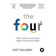 The Four. ADN-ul ascuns al Amazon, Apple, Facebook si Google - Scott Galloway